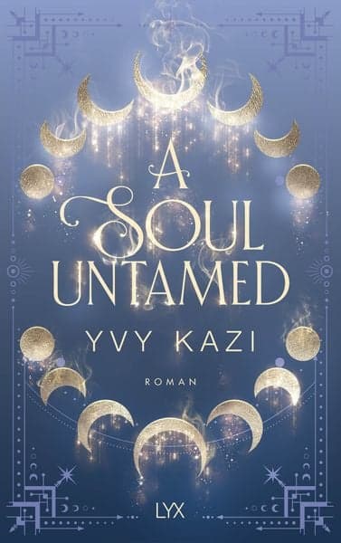 Cover: A Soul Untamed von Yvy Kazi