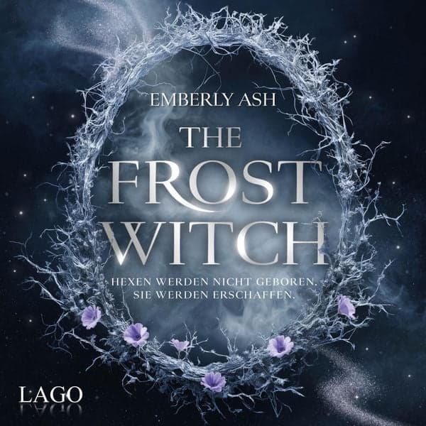 Cover: The Frost Witch (Die Hexenbündnisse von Velora 1)