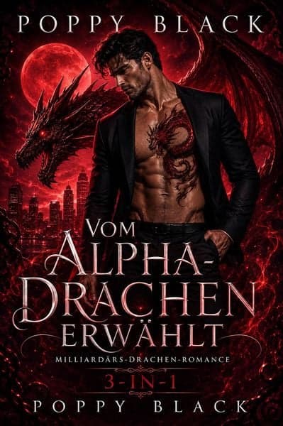 Cover: Vom Alpha-Drachen erwählt: Milliardärs-Drachen-Romance 3-in-1